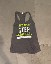 Load image into Gallery viewer, Make Step Great Again Racerback
